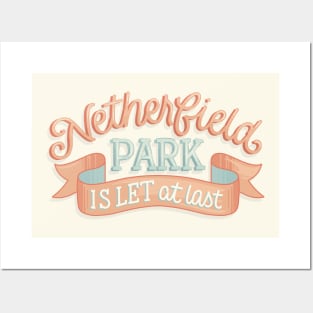 Netherfield Park is Let at Last Posters and Art